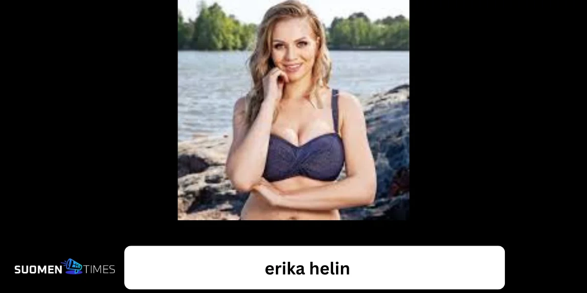 Erika Helin – suomalaisen somevaikuttajan ura, elämä ja suosio Suomessa