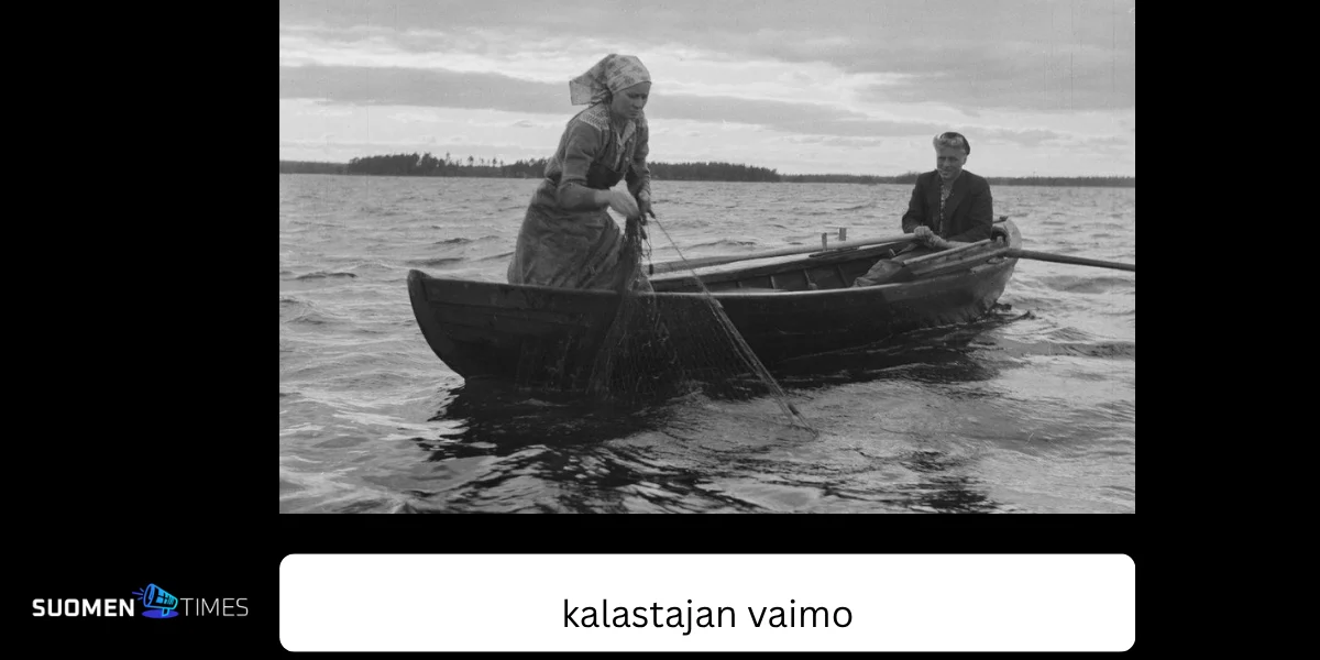 Kalastajan vaimo – suomalaisen saaristolaiselämän symboli ja moderni ilmiö