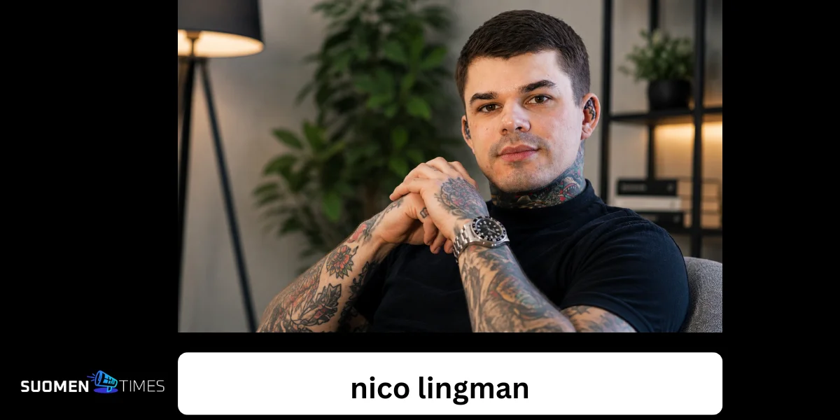Nico Lingman – suomalainen somevaikuttaja, podcast-persoona ja keskustelua herättävä ilmiö